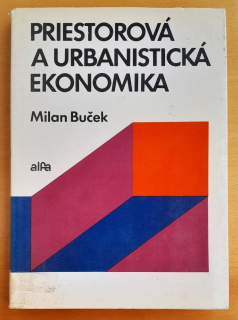 Priestorová a urbanistická ekonomika / Edícia ekonomickej literatúry