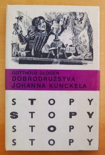 Dobrodružstvá Johanna Kunckela / STOPY