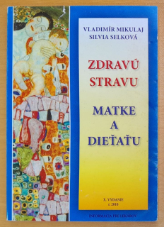 Zdravú stravu matke a dieťaťu