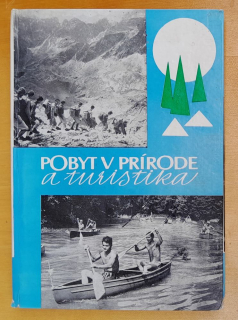 Pobyt v prírode a turistika