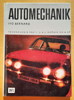 Automechanik / Technologie pro 1. 2. a 3. ročník OU a UŠ