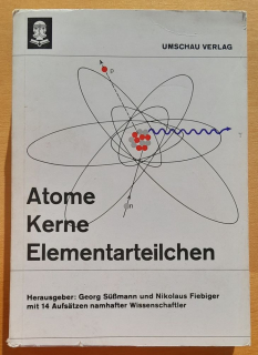 Atome - Kerne - Elementarteilchen / Atómy - Jadrá - Elementárne častice