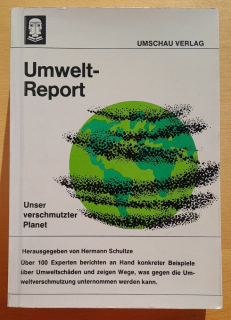 Umwelt-Report / Unser verschmutzter Planet
