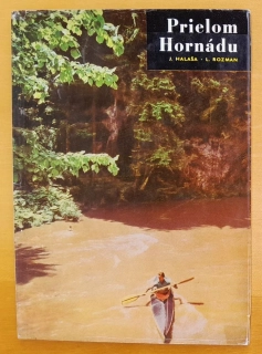 Prielom Hornádu / Krásy vlasti