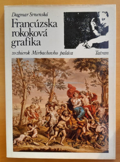 Francúzska rokoková grafika zo zbierok Mirbachovho paláca