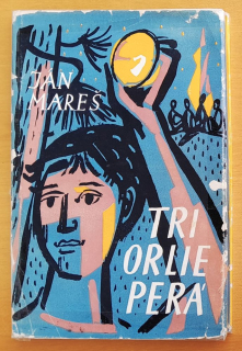 Tri orlie perá / Edícia Pionierskymi stupňami