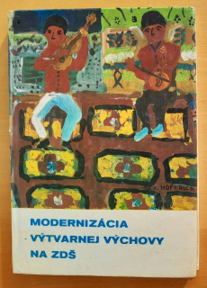Modernizácia výtvarnej výchovy na ZDŠ