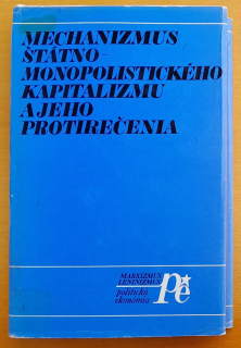 Mechanizmus štátno-monopolistického kapitalizmu a jeho protirečenia