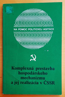 Komplexná prestavba hospodárskeho mechanizmu a jej realizácia v ČSSR