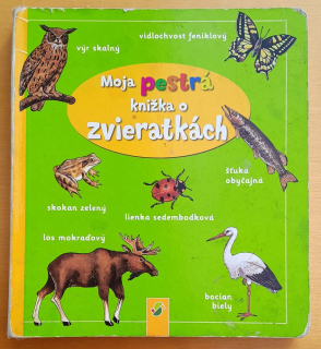 Moja pestrá knižka o zvieratkách