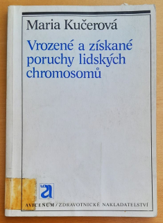 Vrozené a získané poruchy lidských chromosomú