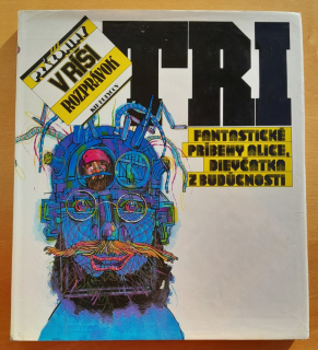 Prázdniny v ríši rozprávok / Tri fantastické príbehy Alice, dievčatka z budúcnosti