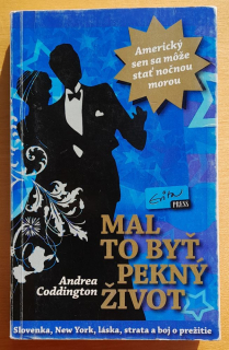 Mal to byť pekný život / Americký sen sa môže stať nočnou morou