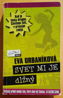 Svet mi je dlžný (Evitovka)