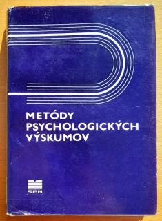 Metódy psychologických výskumov / Výskumné metódy v pedagogickej psychológii