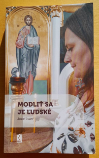 Modliť sa je ľudské