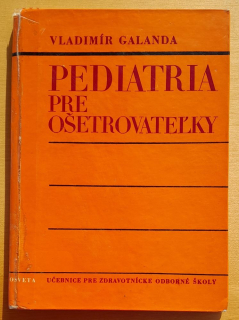 Pediatria pre ošetrovateľky / Učebnice pre zdravotnícke školy
