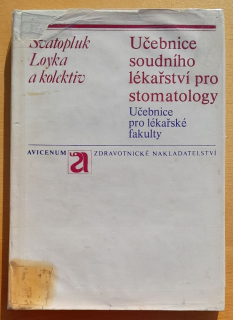 Učebnice soudního lékařství pro stomatology / Učebnice pro lékařské fakulty
