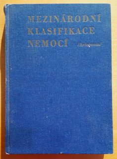 Mezinárodní klasifikace nemocí / Zpracoval Miroslav Šantrúček