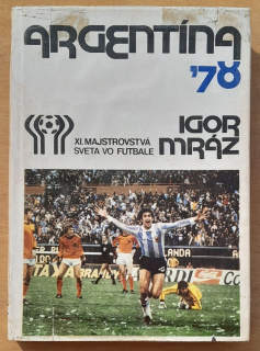 Argentína 78 / XI. majstrovstvá sveta vo futbale