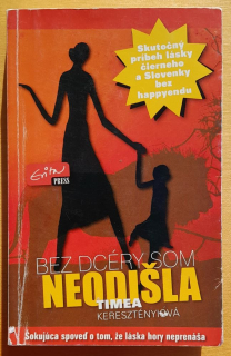 Bez dcéry som neodišla