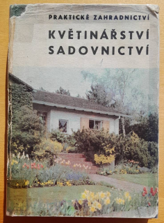 Praktické zahradnictví / Květinářství sadovnictví