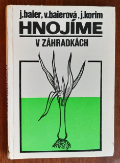 Hnojíme v záhradkách / Edícia Rastlinná výroba