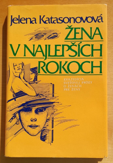 Žena v najlepších rokoch / Eva - Edícia svetovej prózy o ženách a pre ženy