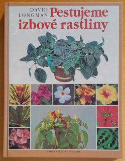 Pestujeme izbové rastliny