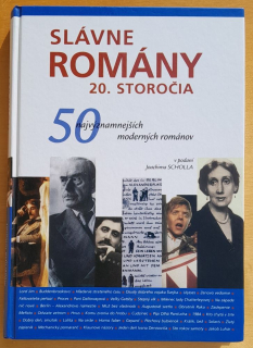 Slávne romány 20. storočia / 50 najvýznamnejších moderných románov
