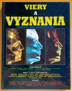 Viery a vyznania / Náboženstvá, sekty, paranormálne javy