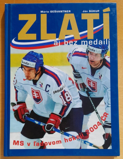 Zlatí aj bez medailí / MS v ľadovom hokeji 2004 ČR