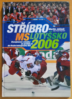 Stříbro - MS Lotyšsko 2006