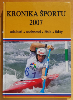 Kronika športu 2007 / Udalosti, osobnosti, čísla, fakty