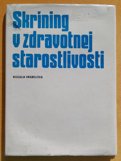 Skríning v zdravotnej starostlivosti / Edícia pre postgraduálne štúdium lekárov