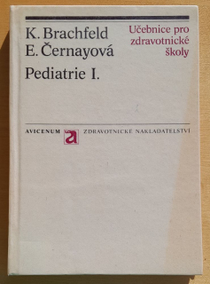 Pediatrie 1. / Učebnice pro zdravotnické školy