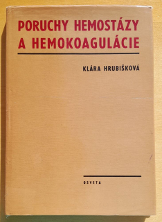 Poruchy hemostázy a hemokoagulácie / Edícia pre postgraduálne štúdium lekárov