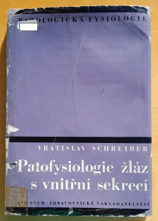 Patofysiologie žláz s vnitřní sekrecí / Patologická fysiologie