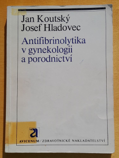 Antifibrinolytika v gynekologii a porodnictví