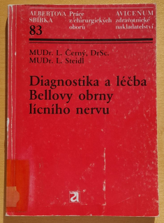 Diagnostika a léčba Bellovy obrny lícního nervu / Práce z chirurgických oború