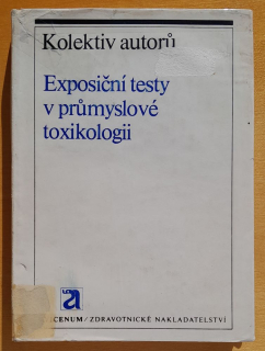 Exposiční testy v prúmyslové toxikologii