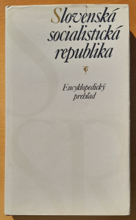 Slovenská socialistická republika / Encyklopedický prehľad / Príroda, Dejiny, Hospodárstvo, Kultúra