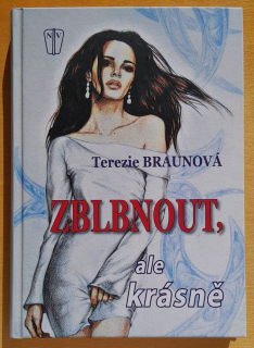 Zblbnout, ale krásně
