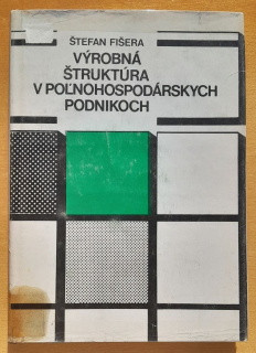 Výrobná štruktúra v poľnohospodárskych podnikoch