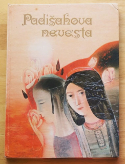 Padišahova nevesta / Tadžické ľudové rozprávky