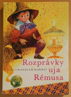 Rozprávky uja Rémusa / Edícia Zlatý kľúčik