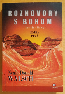 Rozhovory s Bohom - nevšedný dialóg / Kniha prvá
