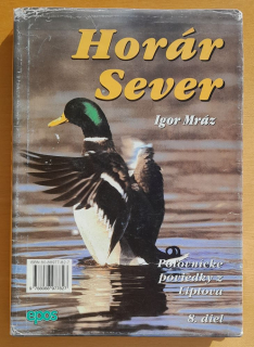 Horár Sever 8. diel / Poľovnícke poviedky z Liptova