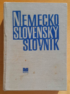 Nemecko-slovenský slovník / Deutsch-slowakisches Worterbuch
