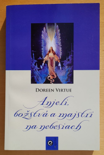 Anjeli, božstvá a majstri na nebesiach